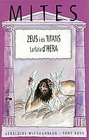 ZEUS I ELS TITANTS; LA FURIA D'HERA | 9788466104258 | MCCAUGHREAN, GERALDINE; T. ROSS | Llibreria Drac - Llibreria d'Olot | Comprar llibres en català i castellà online