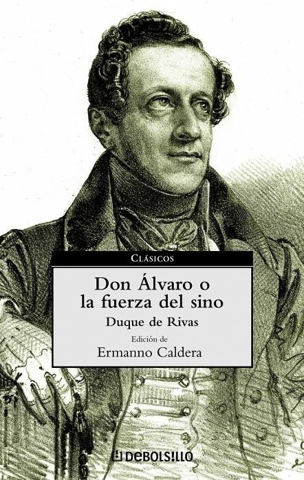 DON ALVARO O LA FUERZA DEL SINO | 9788497591065 | RIVAS, DUQUE DE | Llibreria Drac - Llibreria d'Olot | Comprar llibres en català i castellà online