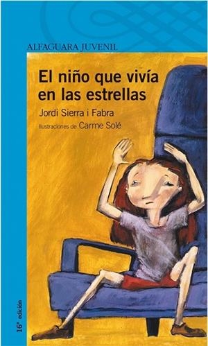 NIÑO QUE VIVIA EN LAS ESTRELLAS, EL | 9788420464916 | SIERRA I FABRA, JORDI | Llibreria Drac - Llibreria d'Olot | Comprar llibres en català i castellà online