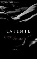 LATENTE | 9788478446452 | GUTIERREZ, MENCHU | Llibreria Drac - Librería de Olot | Comprar libros en catalán y castellano online