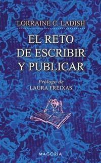 RETO DE ESCRIBIR Y PUBLICAR, EL | 9788477209621 | LADISH, LORRAINE C. | Llibreria Drac - Llibreria d'Olot | Comprar llibres en català i castellà online