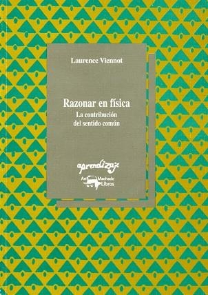 RAZONAR EN FISICA.  LA CONTRIBUCION DEL SENTIDO COMUN | 9788477741398 | VIENNOT, LAURENCE | Llibreria Drac - Llibreria d'Olot | Comprar llibres en català i castellà online