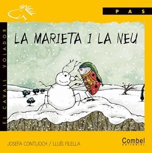 MARIETA I LA NEU, LA (LLETRA PAL) | 9788478646395 | CONTIJOCH, JOSEFA; L. FILELLA | Llibreria Drac - Librería de Olot | Comprar libros en catalán y castellano online