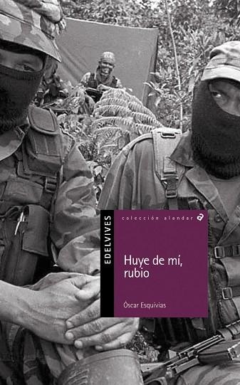 HUYE DE MI, RUBIO | 9788426346186 | ESQUIVIAS, OSCAR | Llibreria Drac - Llibreria d'Olot | Comprar llibres en català i castellà online