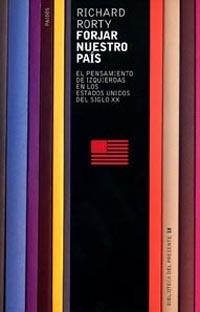 FORJAR NUESTRO PAIS | 9788449307690 | RORTY, RICHARD | Llibreria Drac - Llibreria d'Olot | Comprar llibres en català i castellà online