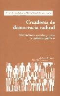 CREADORES DE DEMOCRACIA RADICAL | 9788474265989 | IBARRA, PEDRO; S. MARTI; R. GOMA | Llibreria Drac - Llibreria d'Olot | Comprar llibres en català i castellà online