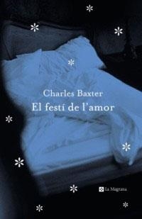 FESTI DE L'AMOR, EL | 9788482644332 | BAXTER, CHARLES | Llibreria Drac - Llibreria d'Olot | Comprar llibres en català i castellà online