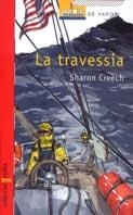 TRAVESSIA, LA | 9788466103756 | CREECH, SHARON | Llibreria Drac - Llibreria d'Olot | Comprar llibres en català i castellà online