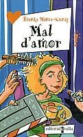 MAL D'AMOR | 9788466104739 | MINTE-KONIG, BIANKA | Llibreria Drac - Llibreria d'Olot | Comprar llibres en català i castellà online