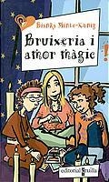 BRUIXERIA I AMOR MAGIC | 9788466104746 | MINTE-KONIG, BIANKA | Llibreria Drac - Llibreria d'Olot | Comprar llibres en català i castellà online