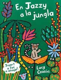 JAZZY A LA JUNGLA, EN | 9788484880592 | COUSINS, LUCY | Llibreria Drac - Llibreria d'Olot | Comprar llibres en català i castellà online