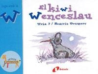 KIWI WENCESLAU, EL (JUGA AMB LA W) | 9788483042090 | DOUMERC, BEATRIZ | Llibreria Drac - Llibreria d'Olot | Comprar llibres en català i castellà online