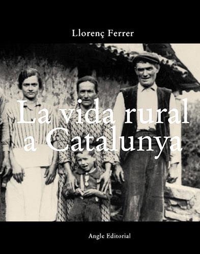 VIDA RURAL A CATALUNYA, LA | 9788488811912 | FERRER, LLORENÇ | Llibreria Drac - Llibreria d'Olot | Comprar llibres en català i castellà online