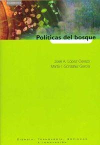 POLITICAS DEL BOSQUE | 9788483233122 | LOPEZ CEREZO, J.A.; M. GONZALEZ GARCIA | Llibreria Drac - Llibreria d'Olot | Comprar llibres en català i castellà online