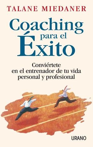 COACHING PARA EL EXITO | 9788479534905 | MIEDANER, TALANE | Llibreria Drac - Librería de Olot | Comprar libros en catalán y castellano online