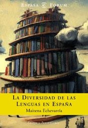 DIVERSIDAD DE LENGUAS EN ESPAÑA, LA | 9788467003130 | ETXEBARRIA, MAITENA | Llibreria Drac - Librería de Olot | Comprar libros en catalán y castellano online