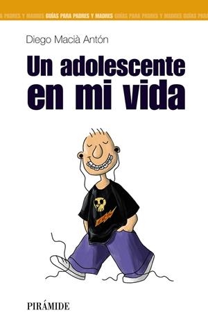 ADOLESCENTE EN MI VIDA, UN | 9788436817331 | MACIA ANTON, DIEGO | Llibreria Drac - Llibreria d'Olot | Comprar llibres en català i castellà online