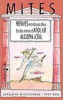 HERMES ENREDA ELS DEUS; ELS DOS AMORS D'APOLO; ALCIONA I CEI | 9788466105064 | MCCAUGHREAN, GERALDINE; T. ROSS | Llibreria Drac - Llibreria d'Olot | Comprar llibres en català i castellà online