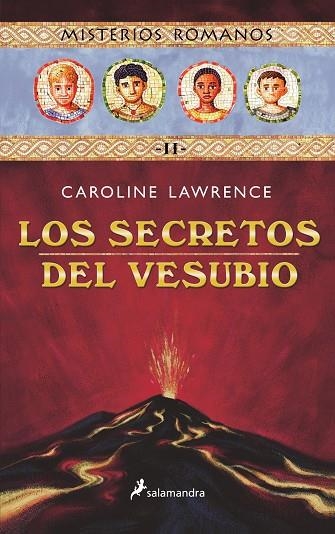 SECRETOS DEL VESUBIO, LOS. MISTERIOS ROMANOS II | 9788478887934 | LAWRENCE, CAROLINE | Llibreria Drac - Llibreria d'Olot | Comprar llibres en català i castellà online