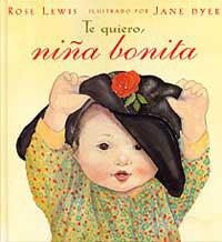 TE QUIERO NIÑA BONITA | 9788484880547 | LEWIS, ROSE; J. DYER | Llibreria Drac - Llibreria d'Olot | Comprar llibres en català i castellà online