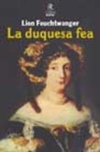 DUQUESA FEA, LA | 9788441412224 | FEUCHTWANGER, LION | Llibreria Drac - Llibreria d'Olot | Comprar llibres en català i castellà online