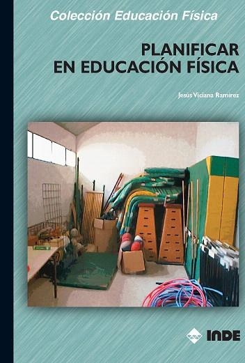 PLANIFICAR EN EDUCACION FISICA | 9788497290098 | VICIANA RAMIREZ, JESUS | Llibreria Drac - Llibreria d'Olot | Comprar llibres en català i castellà online