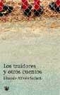 TRAIDORES Y OTROS CUENTOS, LOS | 9788479019273 | SACHERI, EDUARDO ALFREDO | Llibreria Drac - Llibreria d'Olot | Comprar llibres en català i castellà online