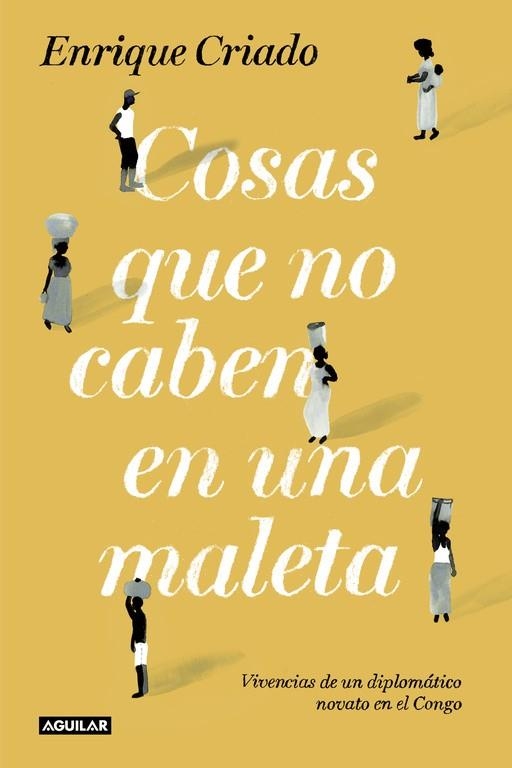 COSAS QUE NO CABEN EN UNA MALETA | 9788403501416 | CRIADO, ENRIQUE | Llibreria Drac - Llibreria d'Olot | Comprar llibres en català i castellà online