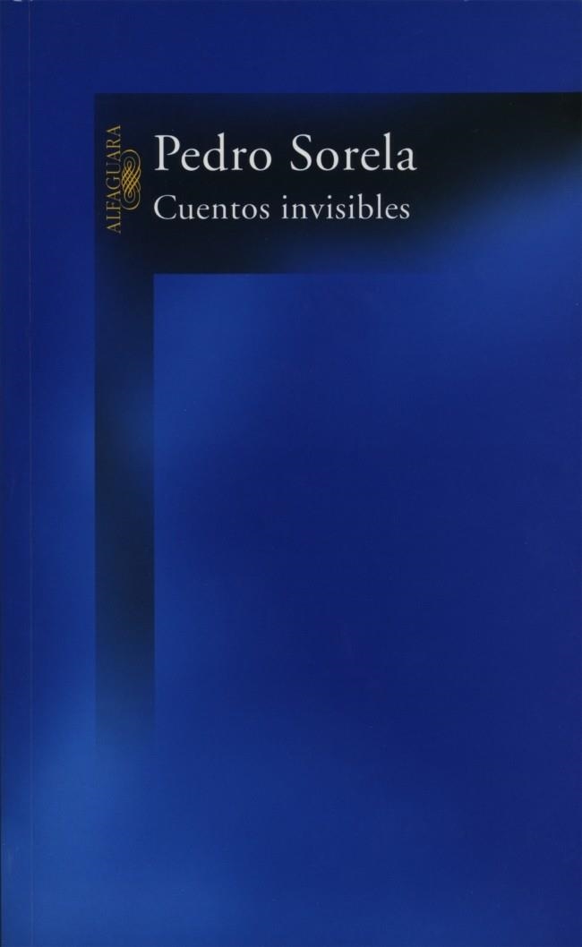 CUENTOS INVISIBLES | 9788420465869 | SORELA, PEDRO | Llibreria Drac - Llibreria d'Olot | Comprar llibres en català i castellà online