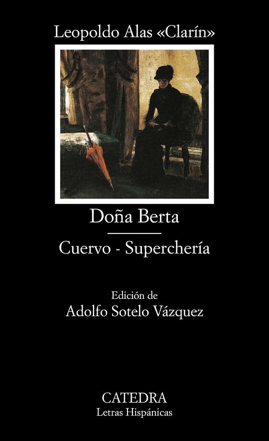 DOÑA BERTA - CUERVO - SUPERCHERIA | 9788437620299 | CLARIN, LEOPOLDO ALAS | Llibreria Drac - Llibreria d'Olot | Comprar llibres en català i castellà online