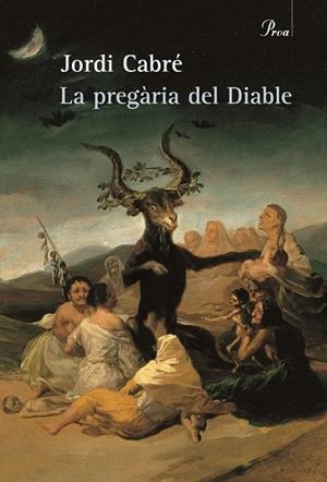 PREGARIA DEL DIABLE, LA | 9788484375029 | CABRE, JORDI | Llibreria Drac - Librería de Olot | Comprar libros en catalán y castellano online