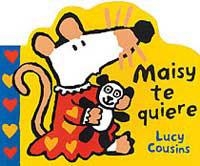 MAISY TE QUIERE | 9788484880776 | COUSINS, LUCY | Llibreria Drac - Llibreria d'Olot | Comprar llibres en català i castellà online