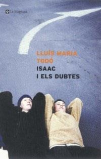 ISAAC I ELS DUBTES | 9788482644424 | TODO, LLUIS MARIA | Llibreria Drac - Llibreria d'Olot | Comprar llibres en català i castellà online