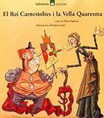 REI CARNESTOLTES I LA VELLA QUARESMA, EL | 9788424614911 | FIGUERAS ADELL, NURIA; A. CAÑAL | Llibreria Drac - Llibreria d'Olot | Comprar llibres en català i castellà online