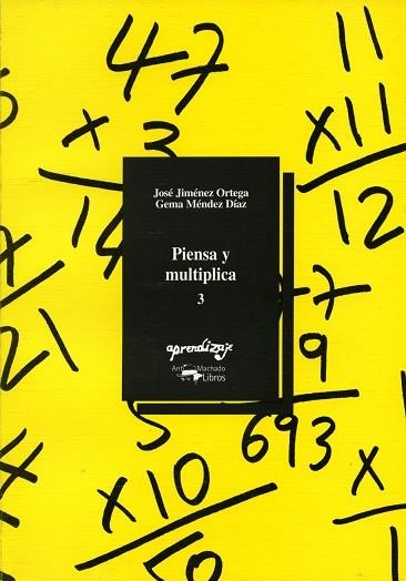 PIENSA Y MULTIPLICA 3 | 9788477742883 | JIMENEZ ORTEGA, JOSE; G. MENDEZ DIAZ | Llibreria Drac - Llibreria d'Olot | Comprar llibres en català i castellà online