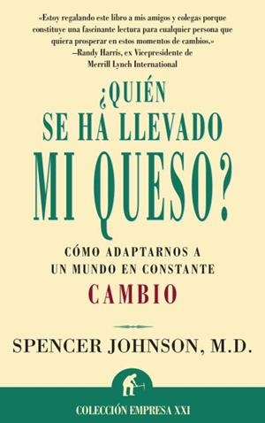 QUIEN SE HA LLEVADO MI QUESO? | 9788479533380 | JHONSON, SPENCER | Llibreria Drac - Llibreria d'Olot | Comprar llibres en català i castellà online