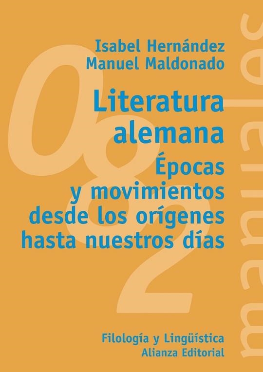 LITERATURA ALEMANA. EPOCAS Y MOVIMIENTOS DESDE LOS ORIGENES | 9788420641683 | HERNANDEZ, ISABEL; M. MALDONADO | Llibreria Drac - Llibreria d'Olot | Comprar llibres en català i castellà online