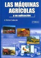 MAQUINAS AGRICOLAS Y SU APLICACION, LAS | 9788484761174 | ORTIZ-CAÑAVATE, J. | Llibreria Drac - Llibreria d'Olot | Comprar llibres en català i castellà online