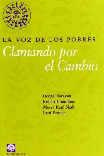 VOZ DE LOS POBRES, LA.  CLAMANDO POR EL CAMBIO | 9788484761068 | NARAYAN; CHAMBERS; SHAH; PETESCH | Llibreria Drac - Llibreria d'Olot | Comprar llibres en català i castellà online