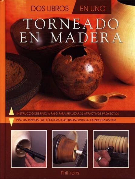 TORNEADO EN MADERA | 9788495376350 | IRONS, PHIL | Llibreria Drac - Llibreria d'Olot | Comprar llibres en català i castellà online