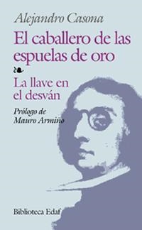 CABALLERO DE LAS ESPUELAS DE ORO - LA LLAVE EN EL DESVAN | 9788476400180 | CASONA, ALEJANDRO | Llibreria Drac - Llibreria d'Olot | Comprar llibres en català i castellà online