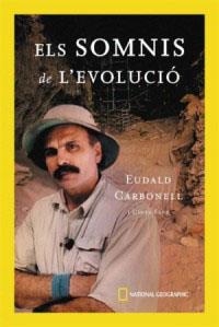 SOMNIS DE L'EVOLUCIO, ELS | 9788482644509 | CARBONELL, EUDALD | Llibreria Drac - Llibreria d'Olot | Comprar llibres en català i castellà online