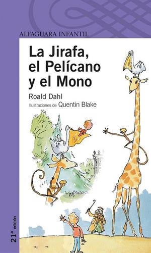 JIRAFA, EL PELICANO Y EL MONO, LA | 9788420465883 | DAHL, ROALD | Llibreria Drac - Llibreria d'Olot | Comprar llibres en català i castellà online