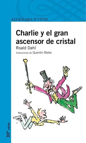 CHARLIE Y EL GRAN ASCENSOR DE CRISTAL | 9788420465739 | DLAH, ROALD | Llibreria Drac - Llibreria d'Olot | Comprar llibres en català i castellà online