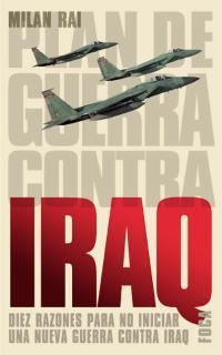 PLAN DE GUERRA CONTRA IRAK | 9788495440389 | RAI, MILAN | Llibreria Drac - Llibreria d'Olot | Comprar llibres en català i castellà online