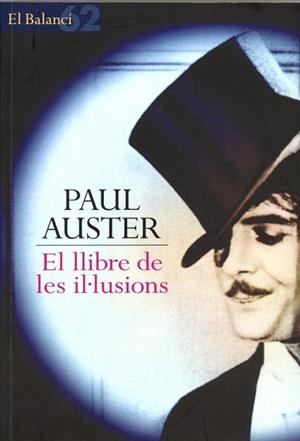 LLIBRE DE LES IL.LUSIONS, EL | 9788429752731 | AUSTER, PAUL | Llibreria Drac - Llibreria d'Olot | Comprar llibres en català i castellà online