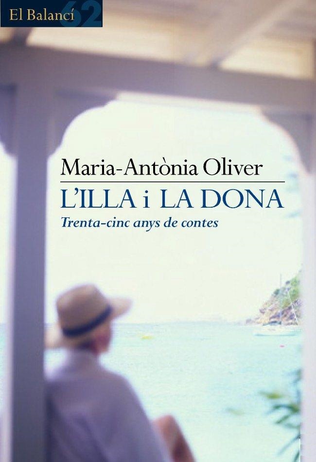 ILLA I LA DONA, L'.  TRENTA-CINC ANYS DE CONTES | 9788429752748 | OLIVER, MARIA-ANTONIA | Llibreria Drac - Llibreria d'Olot | Comprar llibres en català i castellà online