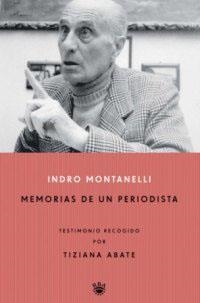 MEMORIAS DE UN PERIODISTA | 9788479019846 | MONTANELLI, INDRO | Llibreria Drac - Llibreria d'Olot | Comprar llibres en català i castellà online