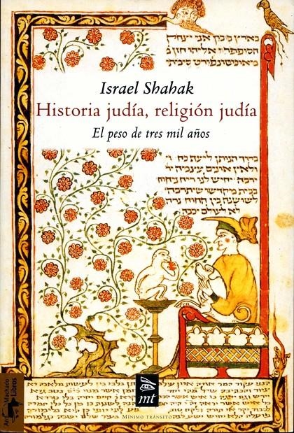 HISTORIA JUDIA, RELIGION JUDIA.  EL PESO DE TRES MIL AÑOS | 9788477747611 | SHAHAK, ISRAEL | Llibreria Drac - Llibreria d'Olot | Comprar llibres en català i castellà online