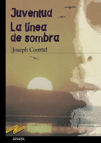 JUVENTUD - LA LINEA DE SOMBRA | 9788466724807 | CONRAD, JOSEPH | Llibreria Drac - Llibreria d'Olot | Comprar llibres en català i castellà online